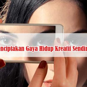 menciptakan gaya hidup kreatif